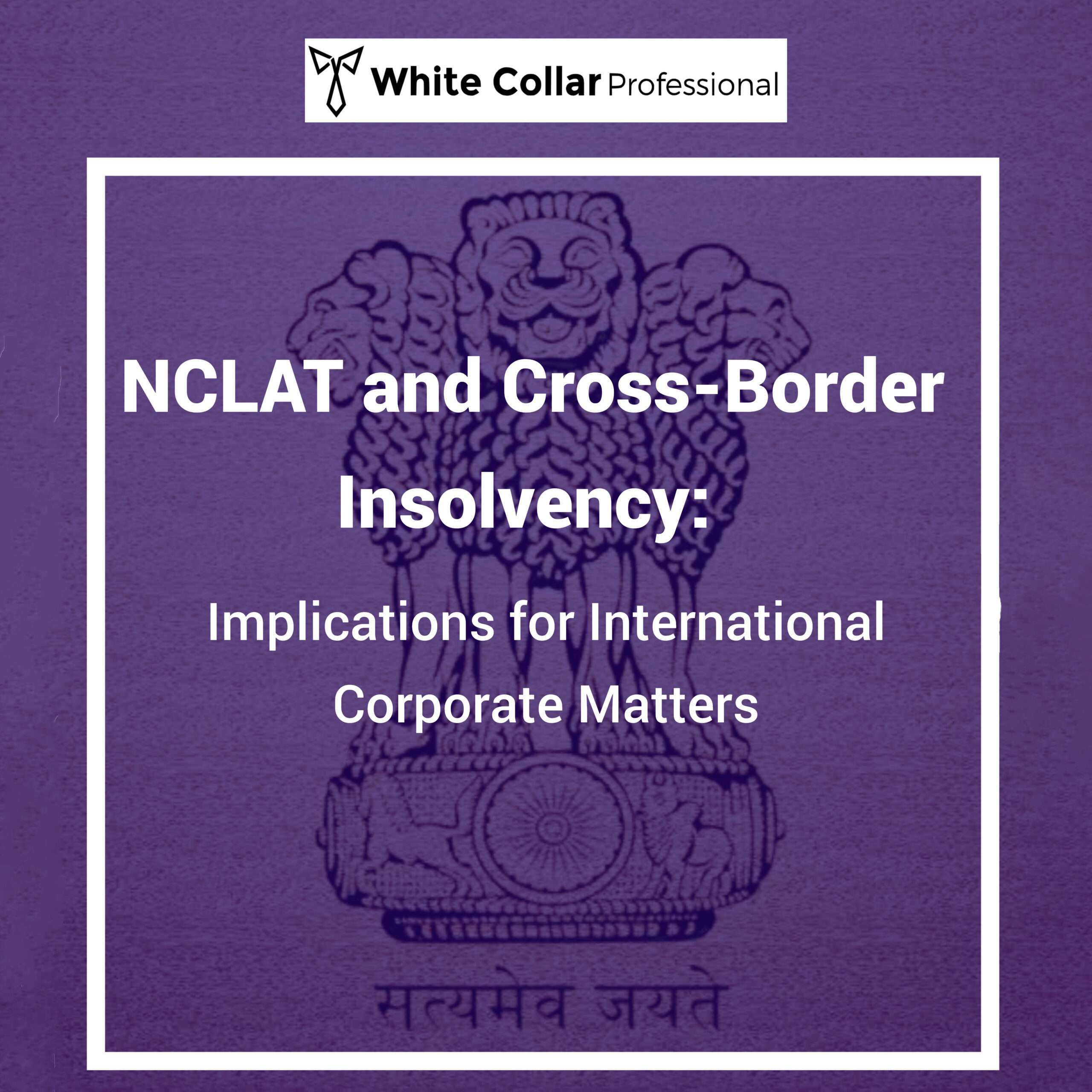 NCLAT and Cross-Border Insolvency