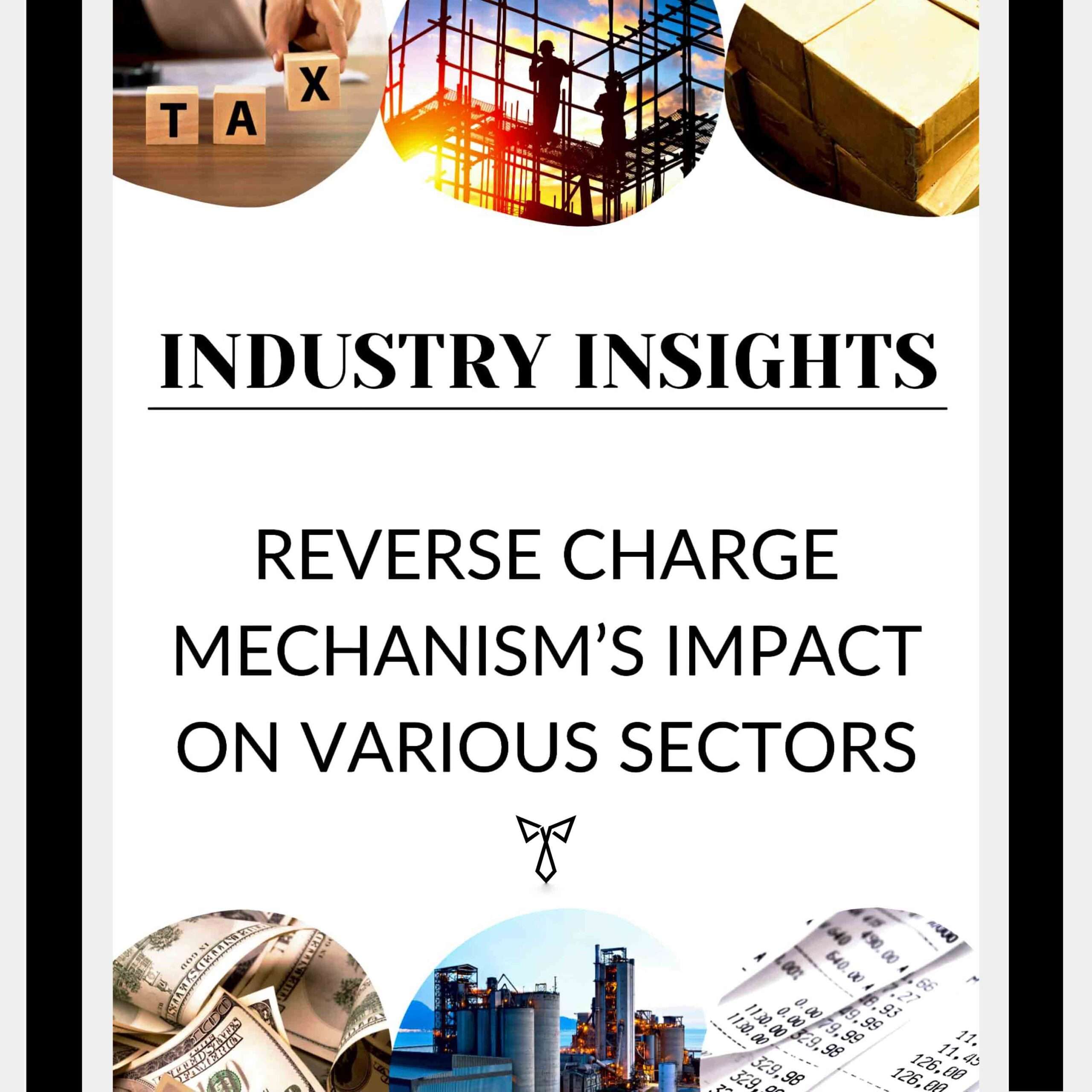 Reverse Charge Mechanism Impact on Various Sectors