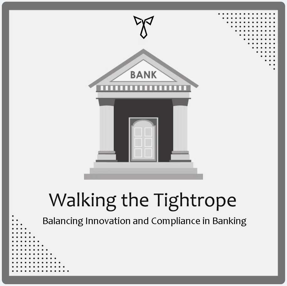 Balancing innovation and compliance in banking - Poster